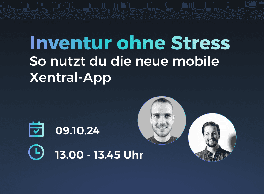 Webinar: Effiziente Inventur mit der neuen Xentral App